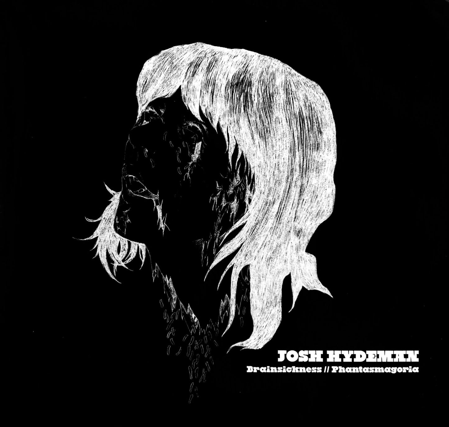Josh Hydeman - Brainsickness // Phantasmagoria - 7” Single [Used]